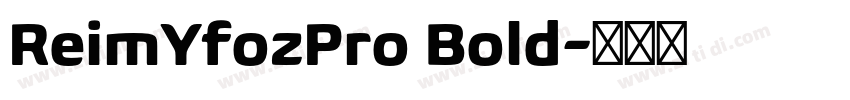 ReimYfozPro Bold字体转换